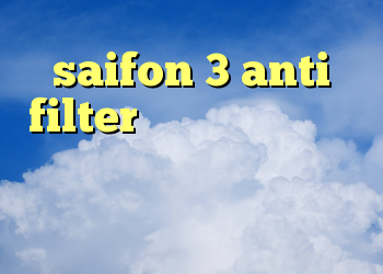 saifon 3 anti filter علت کانکشن تلگرام دانلود کانکشن اپن وی پی ن انتی فیلتر پرسرعت رایگان