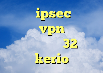 خرید ipsec خرید قویترین vpn کریو عکس دانلود کانکشن 32 بیتی kerio