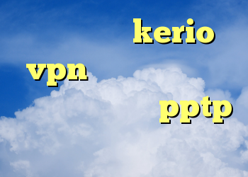 خرید اکانت kerio vpn آنتی فیلتر برای تبلت خرید اکانت pptp دانلود کانکشن ساکس