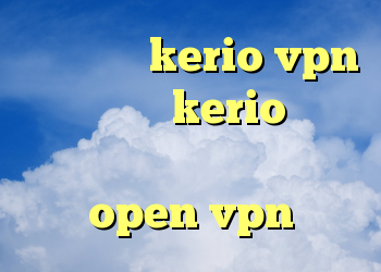 خرید سرور kerio vpn کریو چیه؟ kerio سرور آمریکا خرید کانکشن open vpn