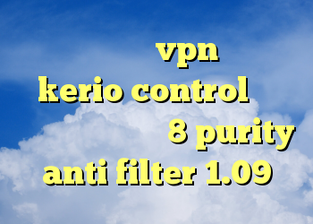خرید و نصب vpn فروش kerio control حذف کانکشن در ویندوز 8 purity anti filter 1.09