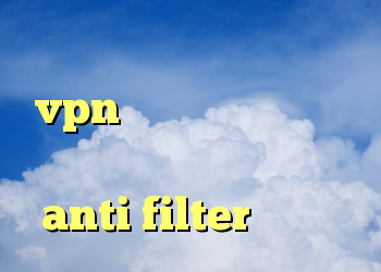 دانلود آنتی فیلتر تونل خرید vpn همراه با اکانت تست خرید گن لاغری وی کر اصل anti filter اندروید