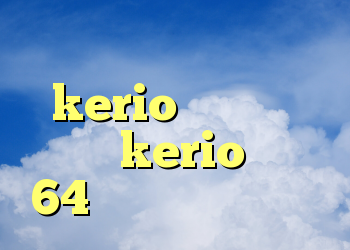کانکشن وی پی ن kerio فیلتر شکن رایگان kerio دانلود 64 خرید لایسنس وی بی